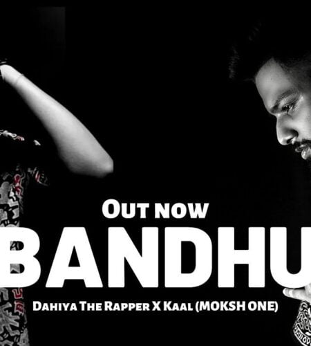 BANDHU | DAHIYA THE RAPPER X KAAL | Lyrics