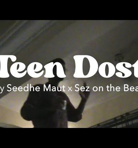 ‘Teen Dost’   | Seedhe Maut x Sez on the Beat | Nayaab | Lyrics