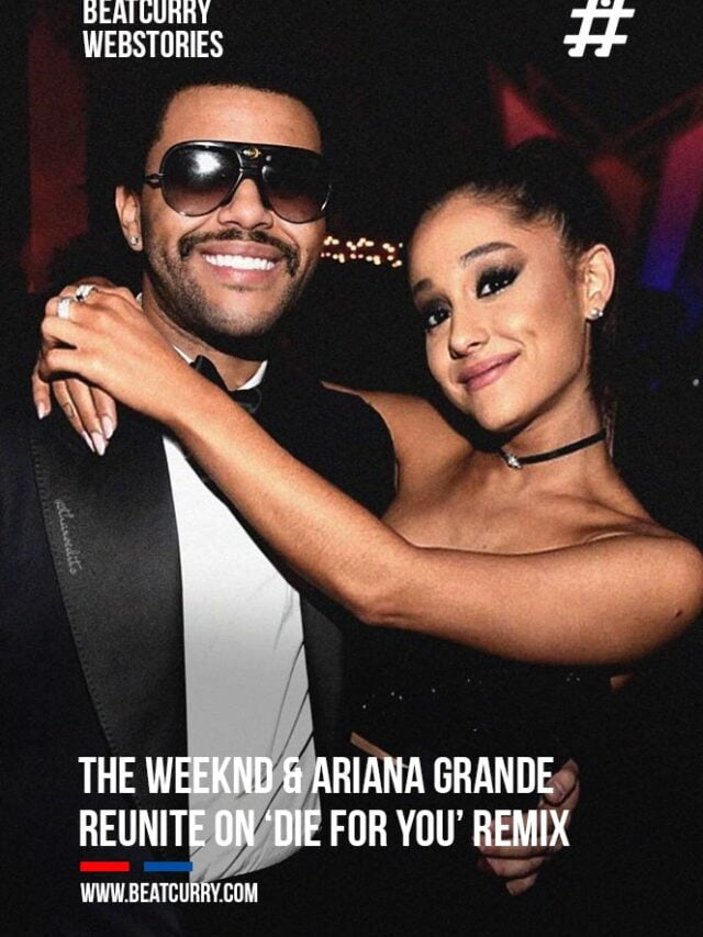 The Weeknd & Ariana Grande Reunite On ‘Die For You’ Remix