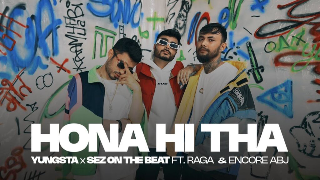 Hona Hi Tha – Yungsta X Sez On The Beat Ft. Raga, Encore Abj, Dilliboy