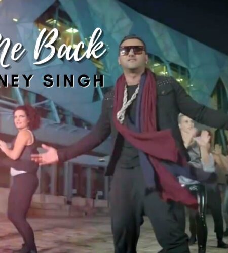 Bring Me Back | Yo Yo Honey Singh | Lyrics