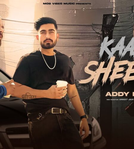 KALEY SHEESHE – ADDY NAGAR | Explicit Warning | Lyrics