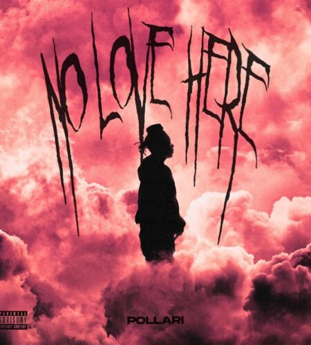 Pollari Unveils New Project ‘No Love Here’: A Fusion of Versatility and R&B Influence