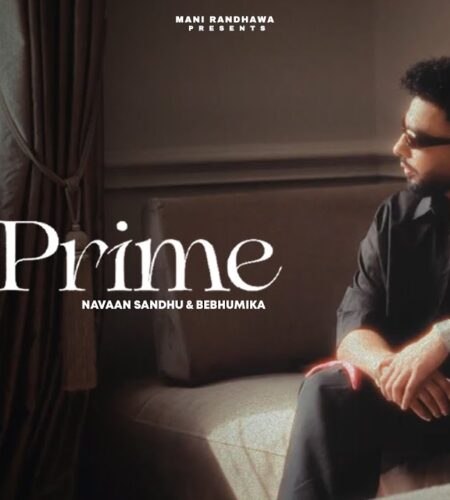 My Prime – Navaan Sandhu | Naveezy | Lyrics