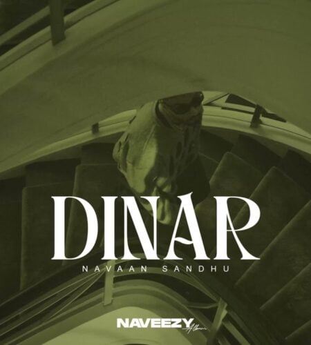 Dinar – Navaan Sandhu | Naveezy | Lyrics