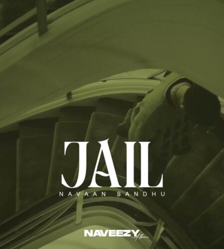 Jail – Navaan Sandhu | Naveezy | Lyrics